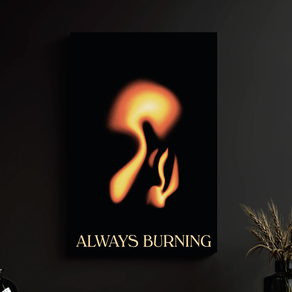 ALWAYS BURNING