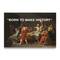 "BORN TO MAKE HISTORY" - Vigil